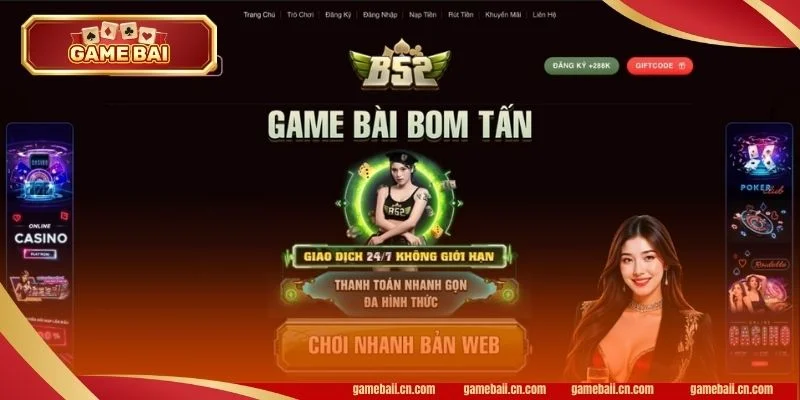 Game bài B52 là sàn cược bet giàu sức hút hiện nay. 