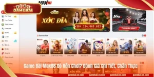 Game Bài Max88 Có Nên Chơi? Đánh Giá Chi Tiết, Chân Thực